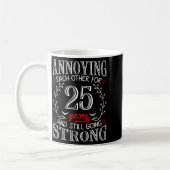 Annoying Each Other For 25 Years 25th Wedding Anni Kaffeetasse (Links)