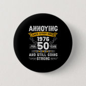 Annoying Each Other Since 1976 Couple Wedding Anni Button (Vorderseite)