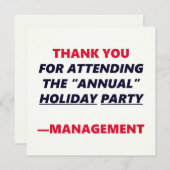 Annual Holiday Party Funny Danke Büro Humor (Vorne/Hinten)