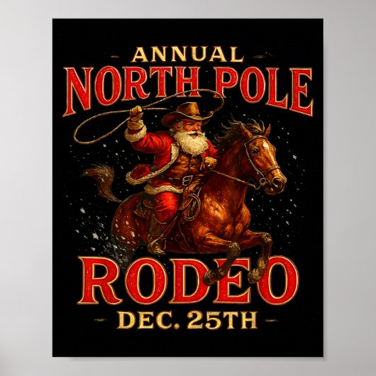 Annual North Le Rodeo Dec 25th Santa Design  Poster (Vorne)