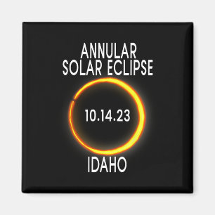 Annular Solar Eclipse T - Idaho Magnet