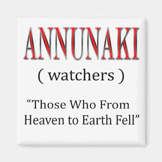 Annunaki Vom Himmel zur Erde Fallen Magnet (Vorne)