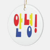 Annyeong! Koreanisch Hi / Hallo 안 녕 Hangul Keramik Ornament (Links)