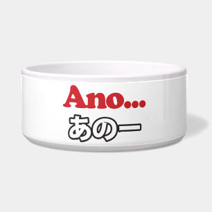 Ano... (Japanisch für Umm...ich dachte darüber nac Napf
