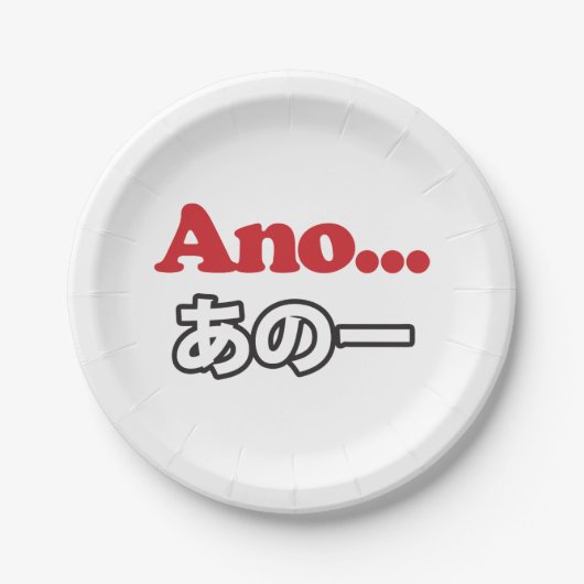 Ano... (Japanisch für Umm...ich dachte darüber nac Pappteller (Vorderseite)