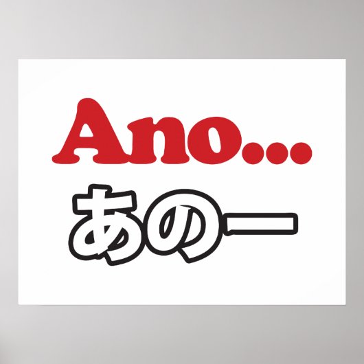 Ano... (Japanisch für Umm...ich dachte darüber nac Poster (Vorne)
