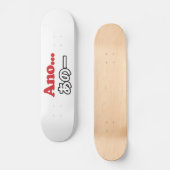 Ano... (Japanisch für Umm...ich dachte darüber nac Skateboard (Vorderseite)