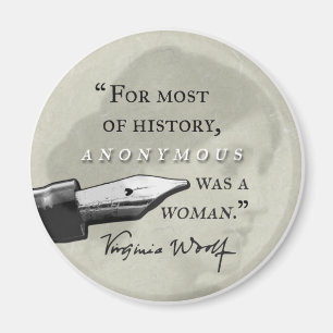 Anonymous war eine Frau ~ Virginia Woolf Zitat Zir Magnet