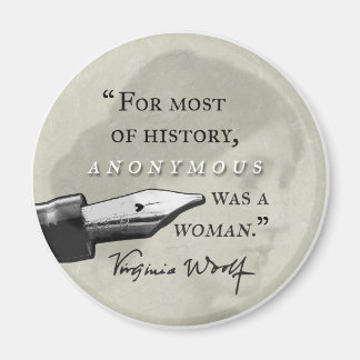 Anonymous war eine Frau ~ Virginia Woolf Zitat Zir Magnet