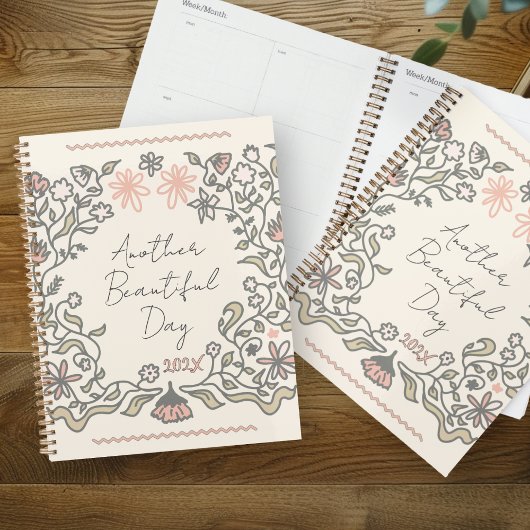 Another Beautiful Day Floral Illustration Planner Planer