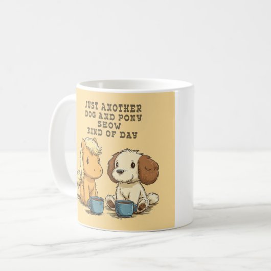 Another Dog and Pony Show Coffee Mug Kaffeetasse (Vorderseite Links)