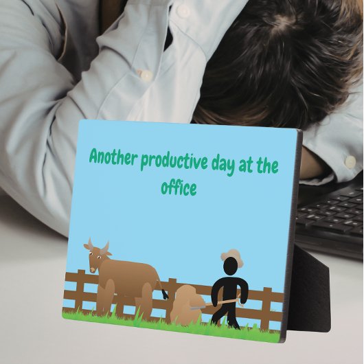 Another Productive Day at the Office Fotoplatte