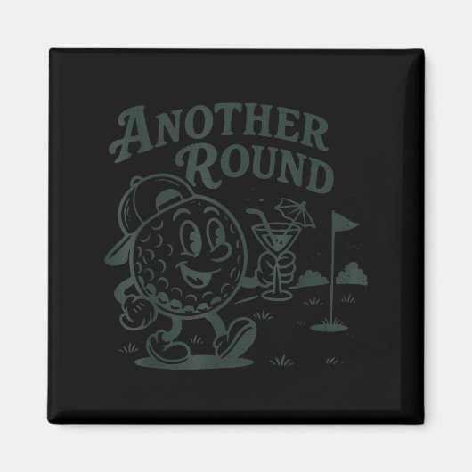 Another Round Golf Golfer Golf Lover Srts Men Dad  Magnet (Vorne)