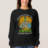 Another School Year Survivor The Longest School Ye Sweatshirt (Vorderseite)