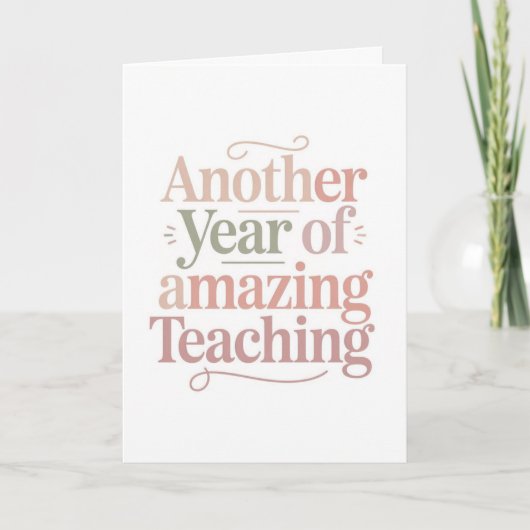 Another Year of Amazing Teaching Karte (Vorderseite)