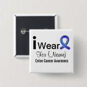 Anpassbar Ich trage eine Colon Cancer Ribbon Button (Vorne & Hinten)