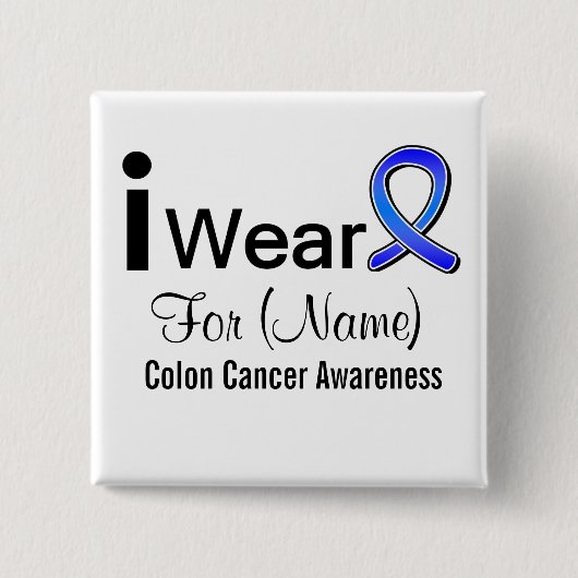 Anpassbar Ich trage eine Colon Cancer Ribbon Button (Vorderseite)