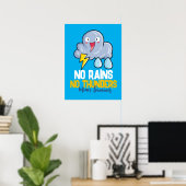 Anpassbar Kein Regen kein Donner Poster (Heimbüro)