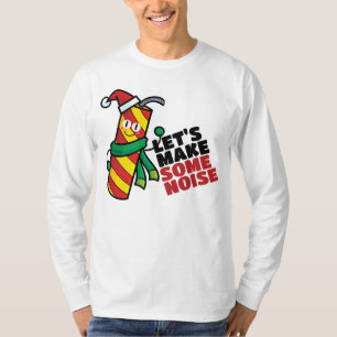 Anpassbar Machen wir ein bisschen Krach T-Shirt