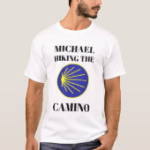 Anpassbar "Michael Hiking the Camino" T-Shirt (Vorderseite)
