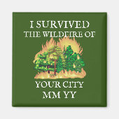 Anpassbar überlebte ich das Feuer Magnet (Vorne)