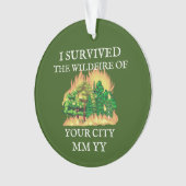 Anpassbar überlebte ich das Feuer Ornament (Vorderseite)