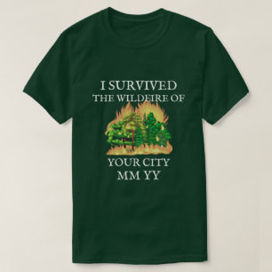 Anpassbar überlebte ich das Feuer T-Shirt