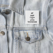 Anpassbare BEHALT-CALM und LIEBE TENNESSEE Button (Beispiel)