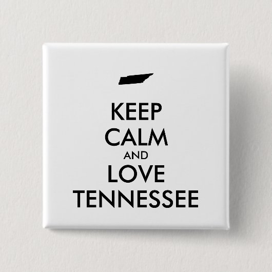 Anpassbare BEHALT-CALM und LIEBE TENNESSEE Button (Vorderseite)