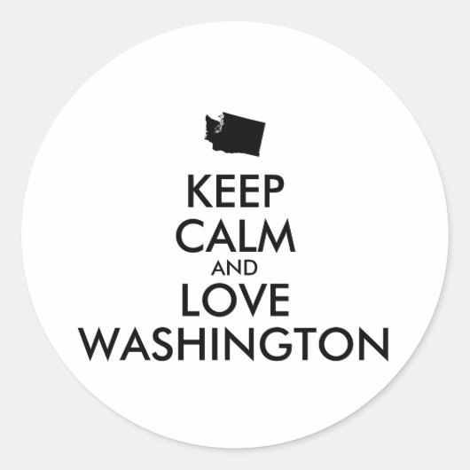 Anpassbare BEHALT-CALM und LIEBE WASHINGTON Runder Aufkleber (Vorderseite)