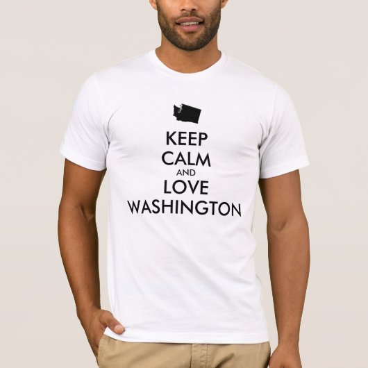 Anpassbare BEHALT-CALM und LIEBE WASHINGTON T-Shirt (Vorderseite)