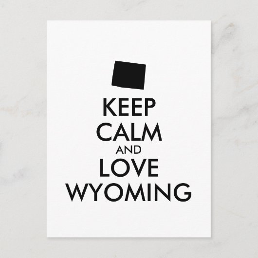 Anpassbare BEHALT-CALM- und LIEBE-WYOMING Postkarte (Vorderseite)