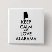 Anpassbare BEHALTEN CALM und LIEBE ALABAMA Button (Vorderseite)