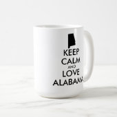 Anpassbare BEHALTEN CALM und LIEBE ALABAMA Kaffeetasse (VorderseiteRechts)