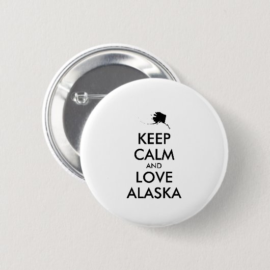 Anpassbare BEHALTEN CALM und LIEBE ALASKA Button (Vorne & Hinten)