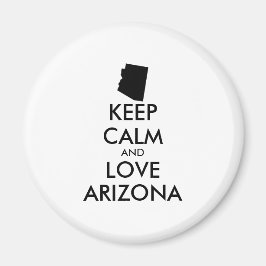 Anpassbare BEHALTEN CALM und LIEBE ARIZONA Magnet