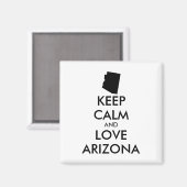Anpassbare BEHALTEN CALM und LIEBE ARIZONA Magnet (Vorderseite/Rückseite)