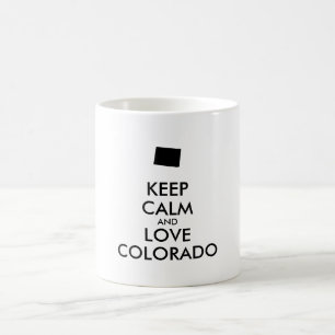 Anpassbare BEHALTEN CALM und LIEBE COLORADO Kaffeetasse