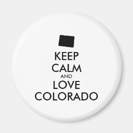 Anpassbare BEHALTEN CALM und LIEBE COLORADO Magnet