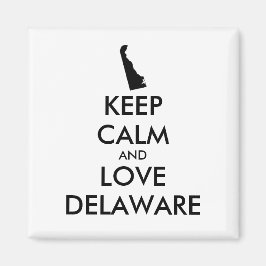 Anpassbare BEHALTEN CALM- und LIEBE-DELAWARE Magnet
