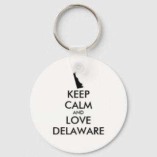 Anpassbare BEHALTEN CALM- und LIEBE-DELAWARE Schlüsselanhänger
