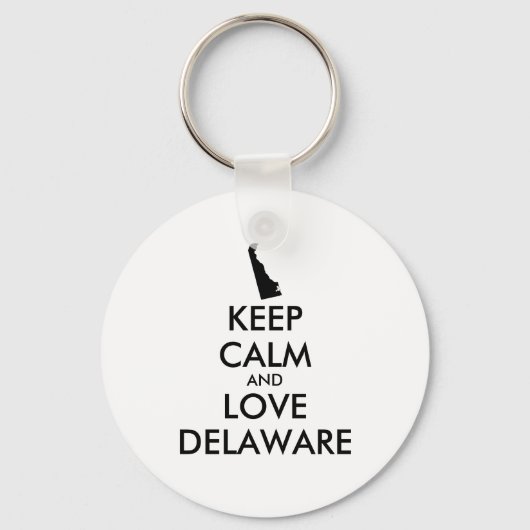 Anpassbare BEHALTEN CALM- und LIEBE-DELAWARE Schlüsselanhänger (Vorderseite)