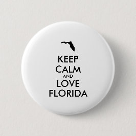 Anpassbare BEHALTEN CALM und LIEBE FLORIDA Button