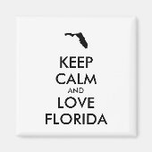 Anpassbare BEHALTEN CALM und LIEBE FLORIDA Magnet (Vorne)