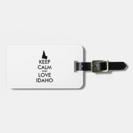 Anpassbare BEHALTEN CALM und LIEBE IDAHO Gepäckanhänger