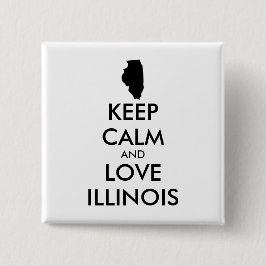 Anpassbare BEHALTEN CALM und LIEBE ILLINOIS Button