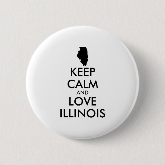 Anpassbare BEHALTEN CALM und LIEBE ILLINOIS Button (Vorderseite)