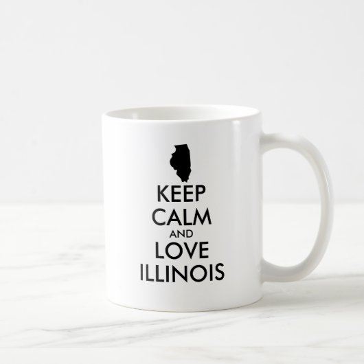 Anpassbare BEHALTEN CALM und LIEBE ILLINOIS Kaffeetasse (Rechts)