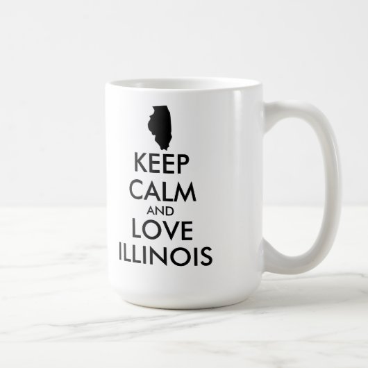 Anpassbare BEHALTEN CALM und LIEBE ILLINOIS Kaffeetasse (Rechts)