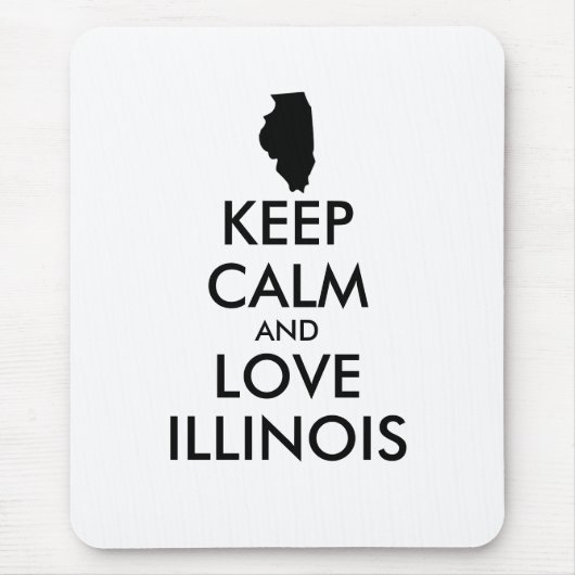 Anpassbare BEHALTEN CALM und LIEBE ILLINOIS Mousepad (Vorne)